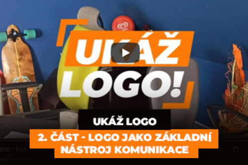 Ukaž logo - 2. část - Logo jako základní nástroj komunikace